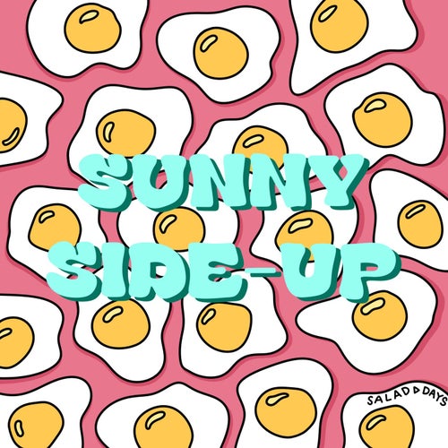 Sunny Side-Up