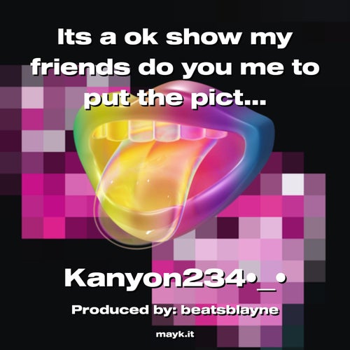 Its a ok show my friends do you me to put the picture on it
