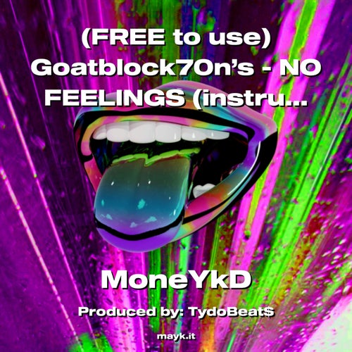 (FREE to use) Goatblock70n’s - NO FEELINGS (instrumental)