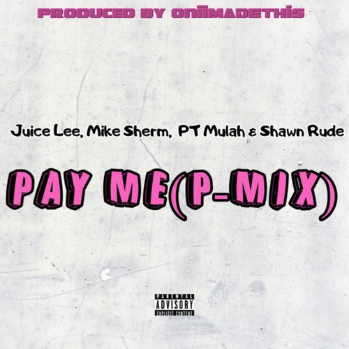 Pay Me (P-Mix)