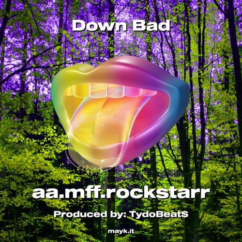 Down Bad