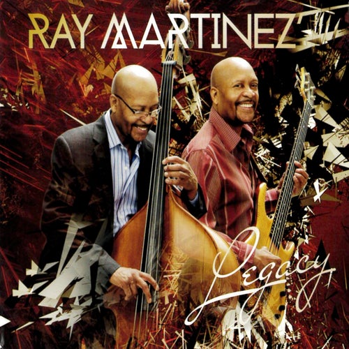 Ray Martinez' Legacy