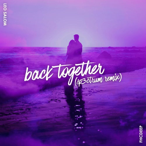Back Together - SP3CTRUM Remix