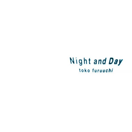 Night and Day