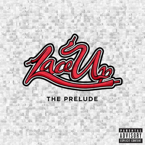 Lace Up (The Prelude)