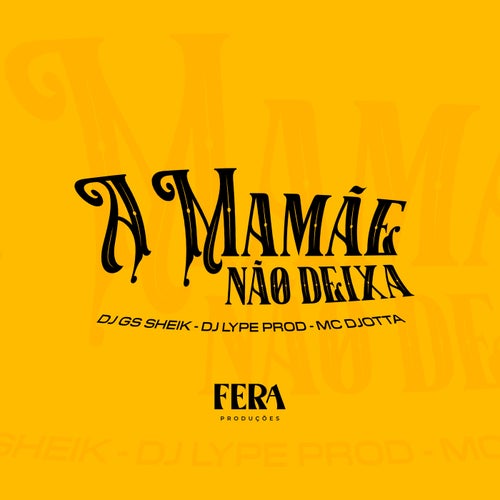 A Mamãe Não Deixa