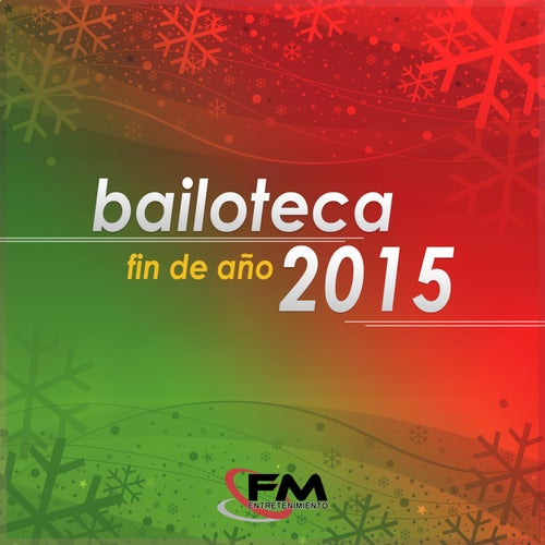 Bailoteca Fin de Año 2015 (Tropical Bailable)