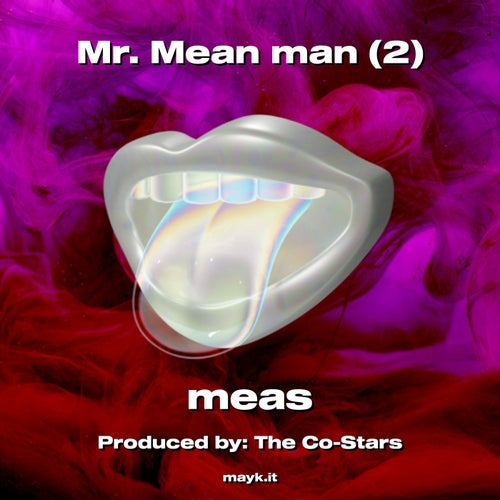 Mr. Mean man (2)