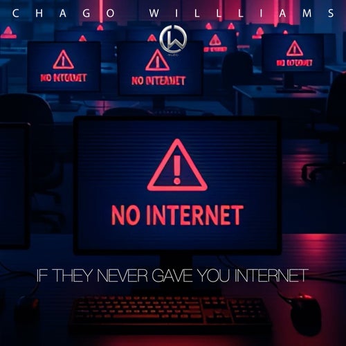 IF THEY NEVER GAVE YOU INTERNET