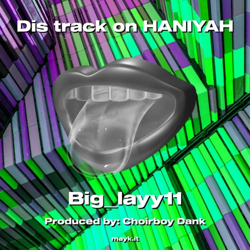 Dis track on HANIYAH