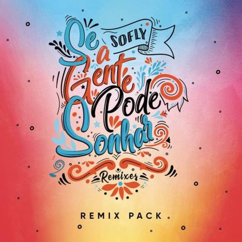 Se a Gente Pode Sonhar (Zerky Remix)