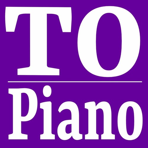 TO Piano Gymnastic Song