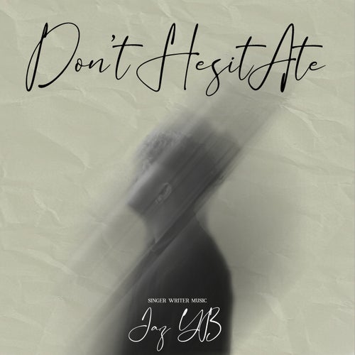 Don't Hesitate