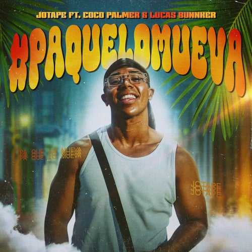 #PaQueLoMueva