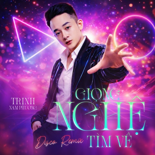 Giọng Nghệ Tìm Về (Disco Remix)