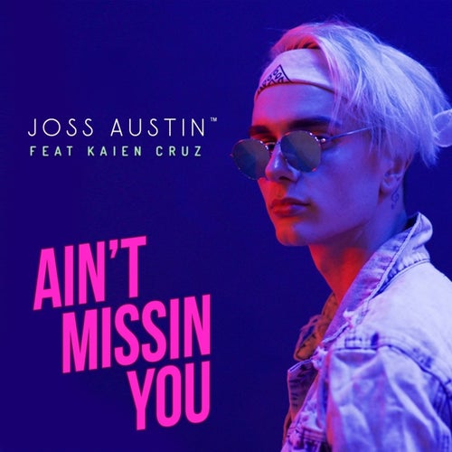 Ain't Missin You (feat. Kaien Cruz)