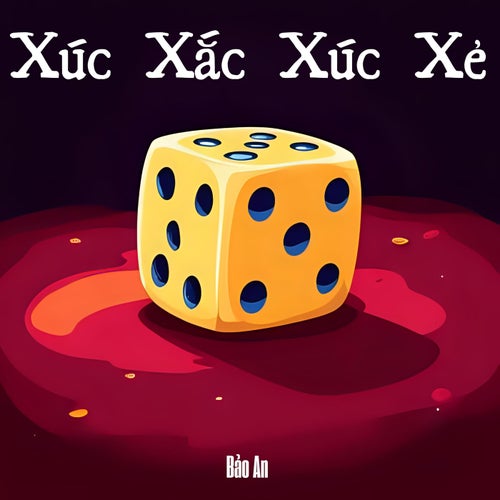 Xúc Xắc Xúc Xẻ