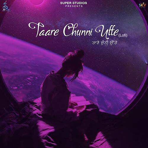 Taare Chunni Utte (Lofi)