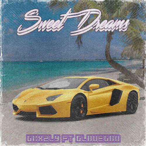 Sweet Dreams (feat. Glovegod)