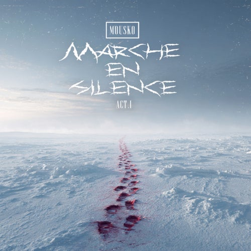 Marche en silence ((Acte 1))