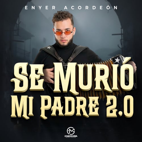 Se Murió Mi Padre 2.0