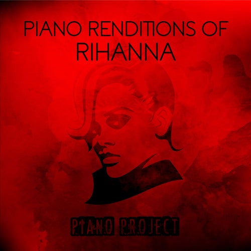 Piano Renditions of Rihanna