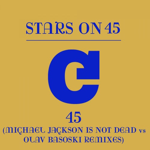 45 (Michael Jackson Is Not Dead vs. Olav Basoski Remixes)