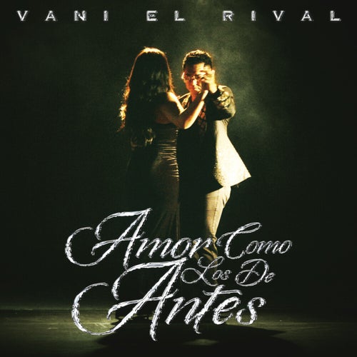 Amor como los de antes