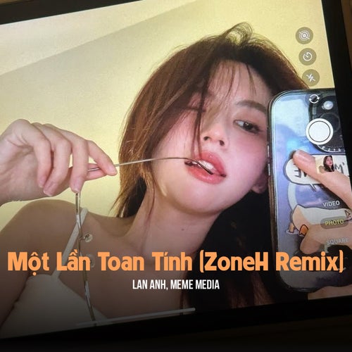 Một Lần Toan Tính (ZoneH Remix)
