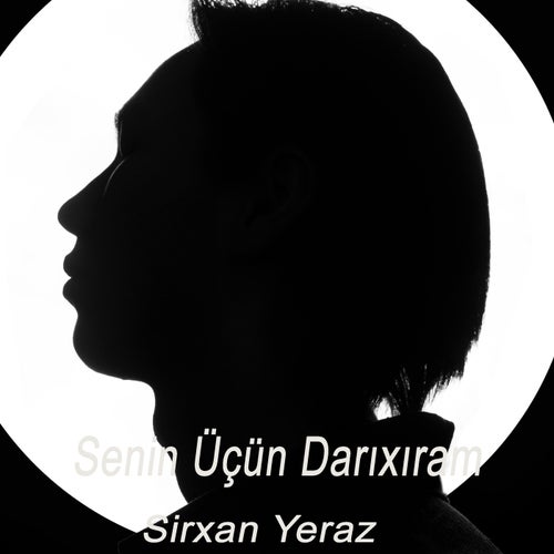 Senin Üçün Darıxıram