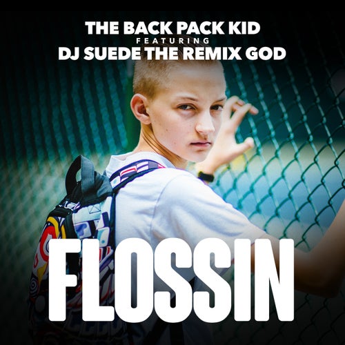 Flossin  (feat. DJ Suede The Remix God)