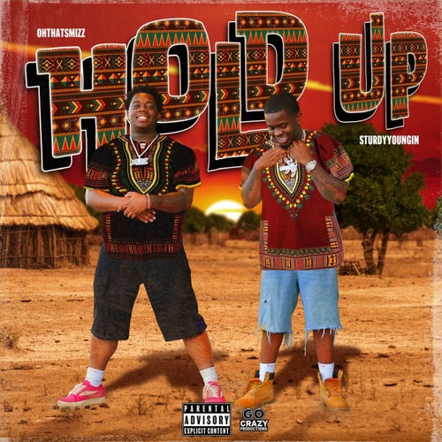 Hold Up (feat. Sturdyyoungin)