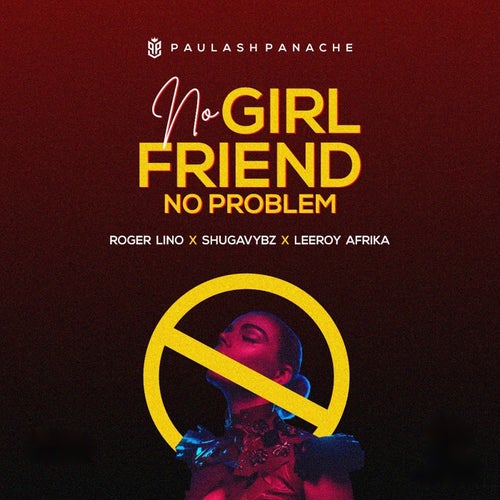 No Girlfriend No Problem