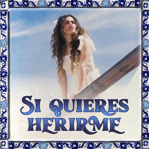 Si quieres herirme