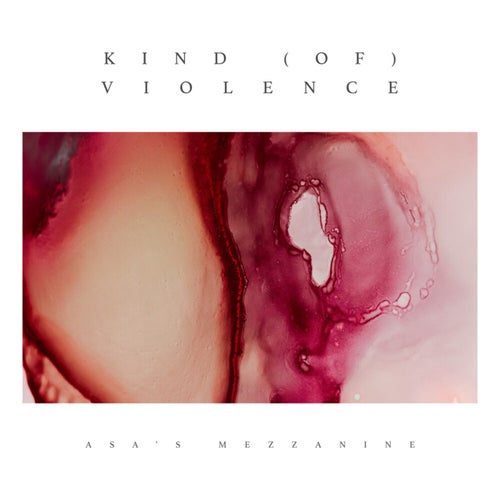 Kind (Of) Violence