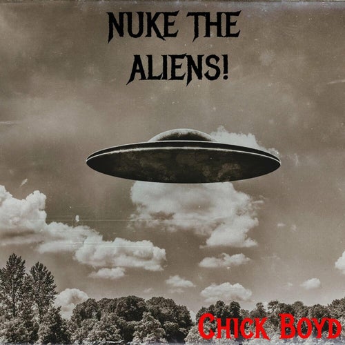 NUKE THE ALIENS!