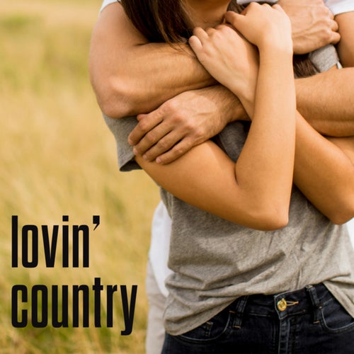 lovin' country