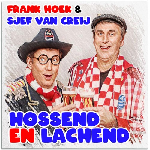 Hossend en lachend