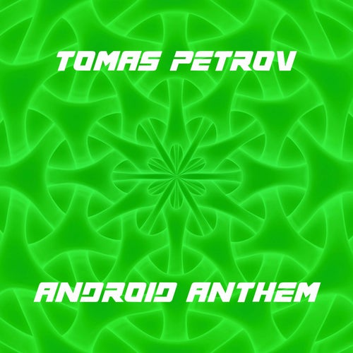 Android Anthem