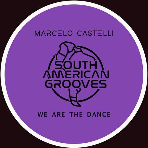 Marcelo Castelli  - We Are The Dance - The Unmixed Album, Vol. 1