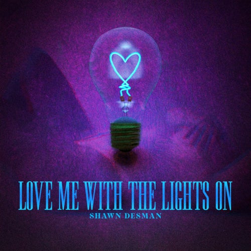 Love Me With The Lights On