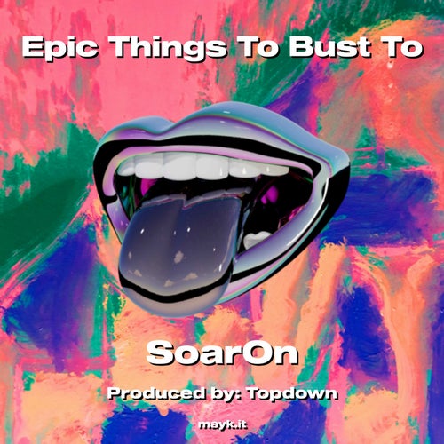 Epic Things To Bust To