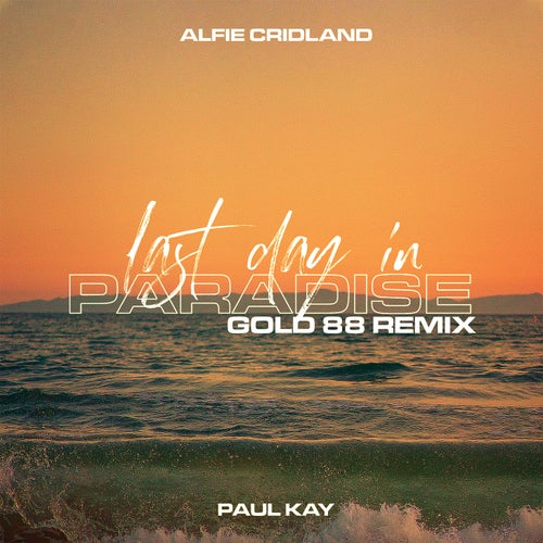 Last Day In Paradise (Gold 88 Remix)