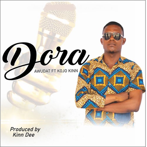 Dora (feat. Kojo Kinn)