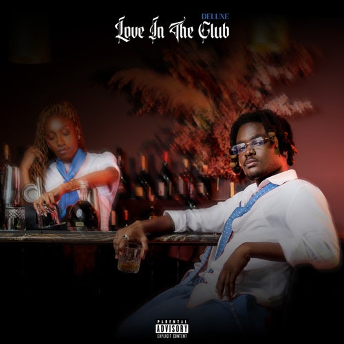 Love In The Club (Deluxe)