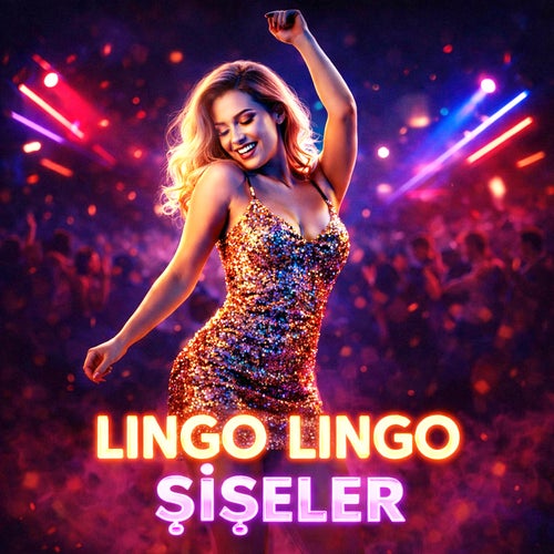 Lingo Lingo Şişeler (Ankara Oyun Havaları)
