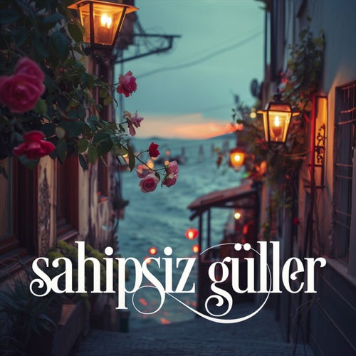 Sahipsiz Güller (Enstrümantal)