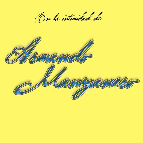 En La Intimidad De Armando Manzanero (Instrumental)