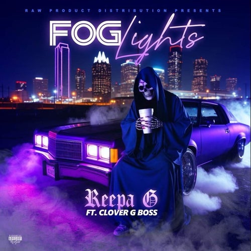 Fog Lights (feat. Clover G Boss)