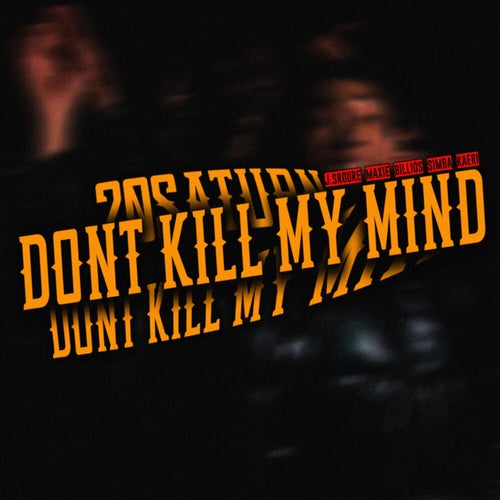 Don't Kill My Mind